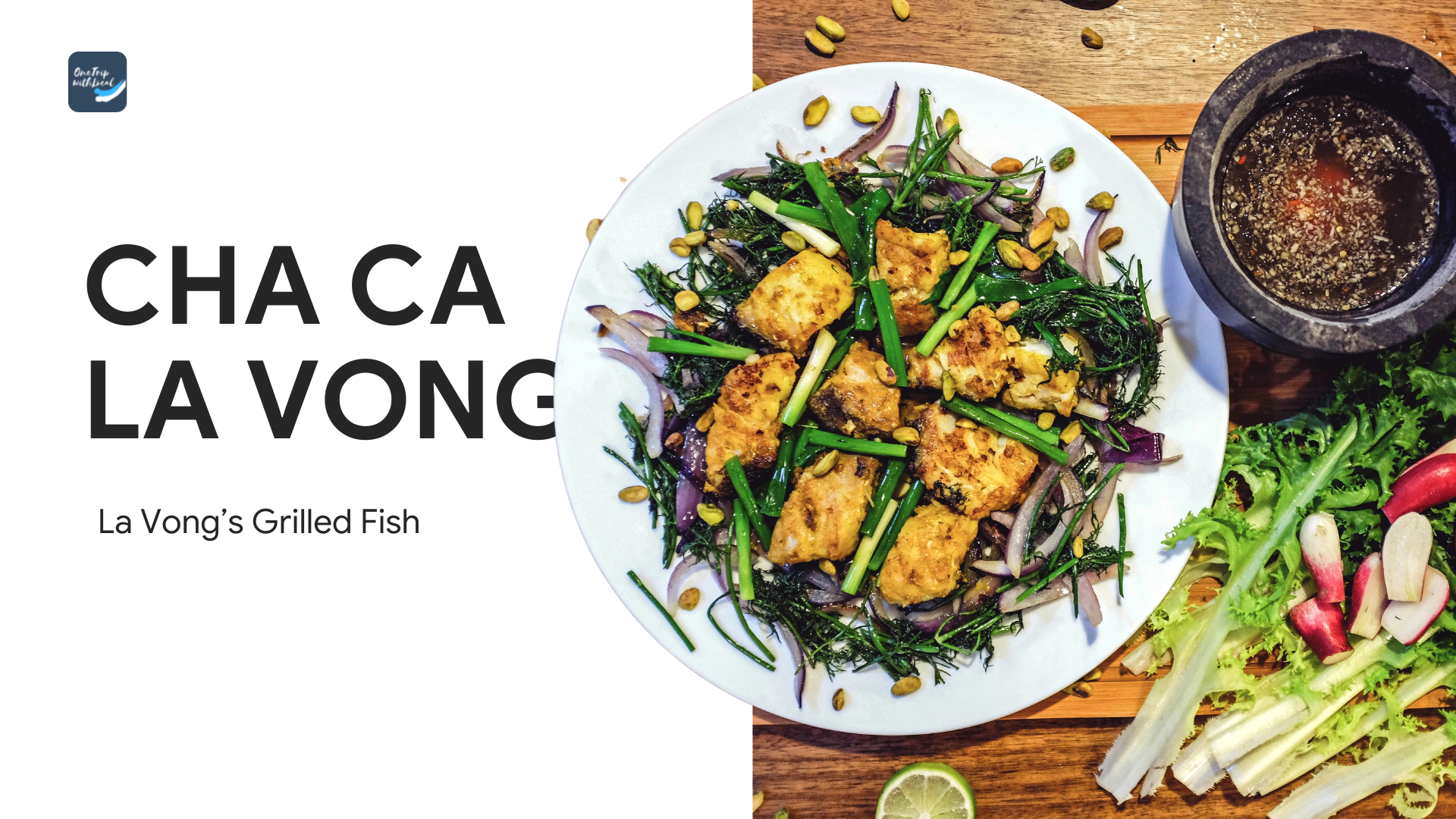 Cha Ca La Vong La Vong s Grilled Fish Blog of OneTrip with Local